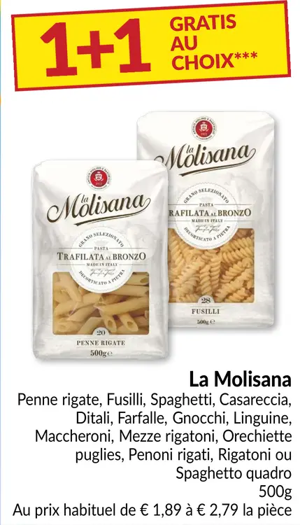 Offre: Penne rigate, Fusilli, Spaghetti, Casareccia, Ditali, Farfalle, Gnocchi, Linguine, Maccheroni, Mezze rigatoni, Orechiette puglieses, Penoni rigati, Rigatoni ou Spaghetto quadro