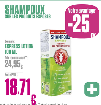 Offre: SHAMPOUX EXPRESS LOTION