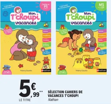 Offre: Sélection cahiers de vacances T'CHOUPI