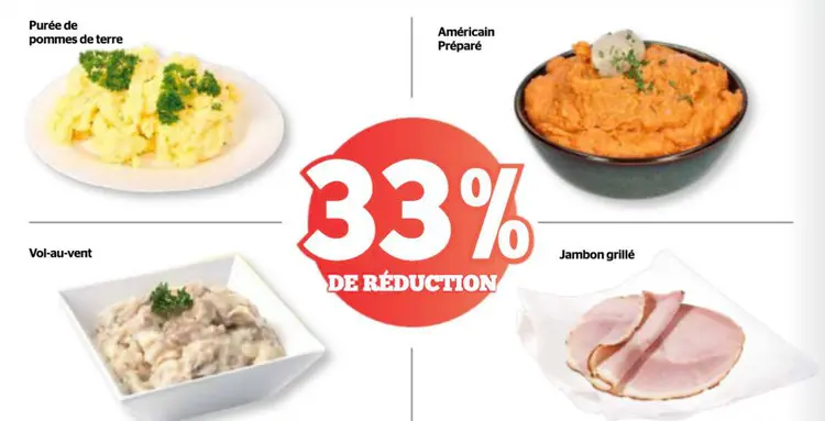 Offre: Purée de pommes de terre, Américain préparé, Vol-au-vent, Jambon grillé