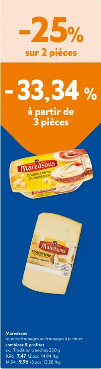 Offre: Tous les fromages ou fromages à tartiner