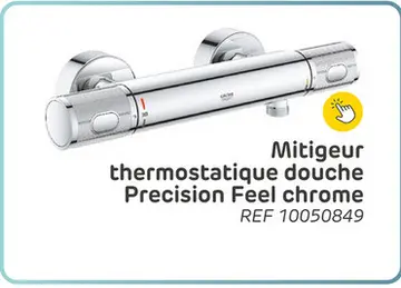 Offre: Mitigeur thermostatique douche grohe precision feel 15cm chrome