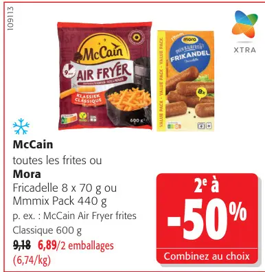 Offre: McCain toutes les frites ou Mora Fricadelle
