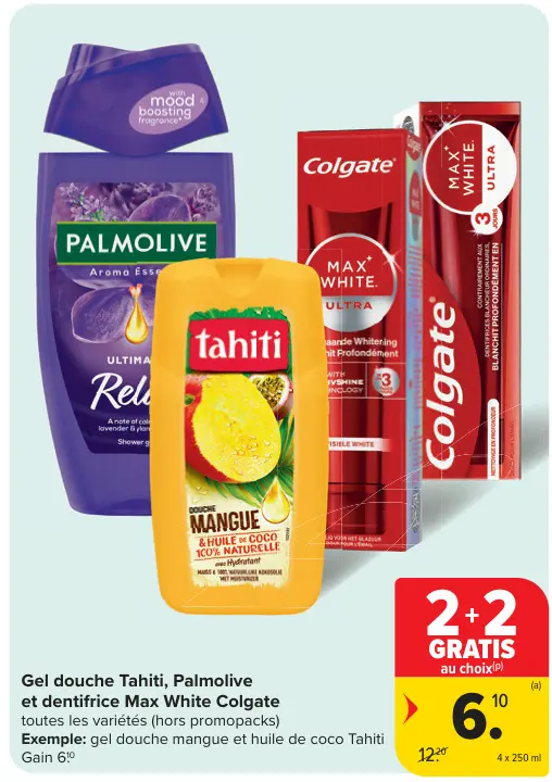 Offre: Gel douche Tahiti, Palmolive et dentifrice Max White