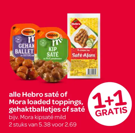 Aanbieding: HeBro saté of Mora loaded toppings, gehaktbal