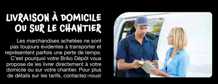 Promotie: Livraison à domicile ou sur le chantier