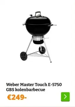 Aanbieding: Weber Master Touch E-5750 GBS kolenbarbecue