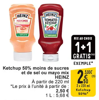 Offre: Ketchup 50% moins de sucres et de sel ou mayo mix