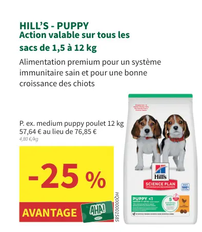 Offre: Hill's puppy action valable sur tous les sacs de 1,5 a 12 kg