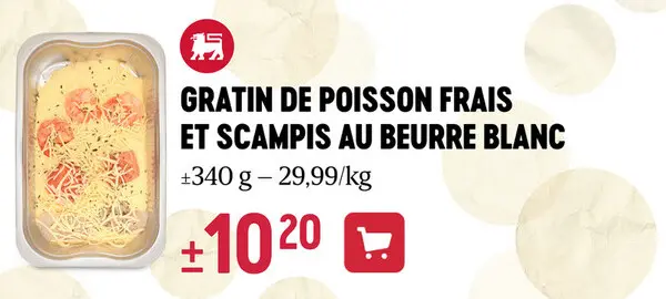 Offre: Gratin de poisson frais et scampis au beurre