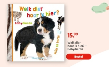 Aanbieding: Welk dier hoor ik hier? - Babydieren