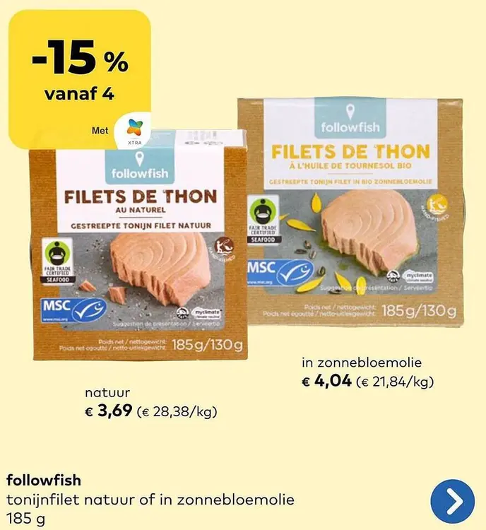 Promotie: followfish tonijnfilet natuur of in zonnebloemolie