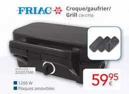 Offre: FRIAC Croque/gaufrier/Grill