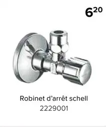 Offre: Robinet d'arrêt schell