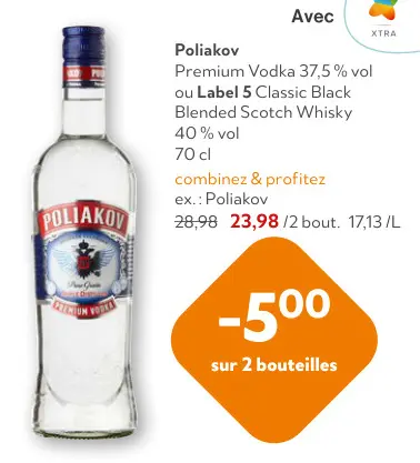 Offre: Premium Vodka ou Classic Black Blended Scotch