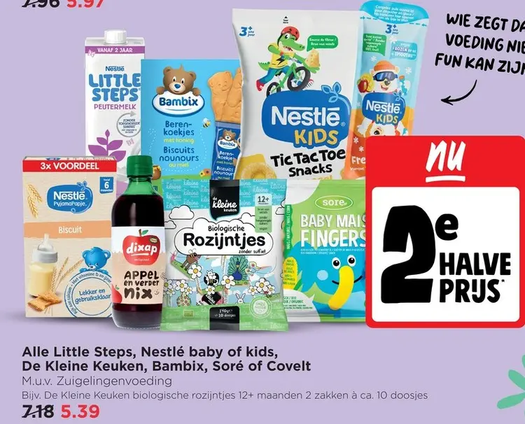 Aanbieding: Little Steps, Nestlé baby of kids, De Kleine Keuken, Bambix, Soré of Covelt