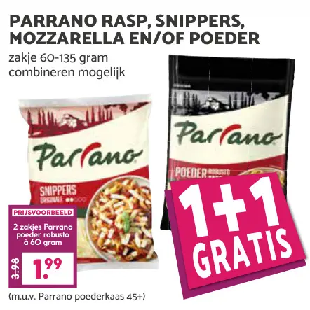 Aanbieding: Parrano Rasp, Snippers, Mozzarella en/of Poeder