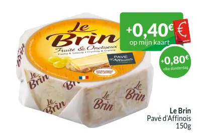 Promotie: Pavé d'Affinois