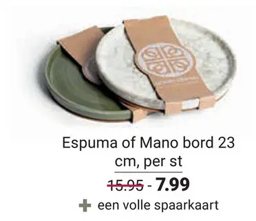 Aanbieding: Espuma of Mano bord