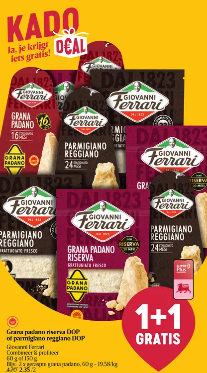 Promotie: Grana padano riserva DOP of parmigiano reggiano DOP