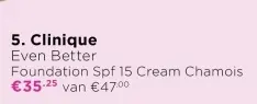 Aanbieding: Even Better Foundation Spf 15 Cream Chamois
