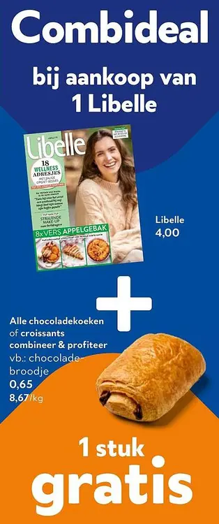 Promotie: Libelle + 1 gratis chocoladekoek of croissant