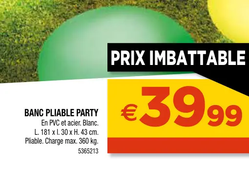 Promotie: Banc pliable party