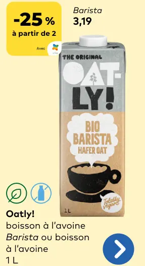 Offre: Oatly! boisson à l'avoine Barista ou boisson à l'avoine