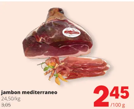 Offre: Jambon mediterraneo