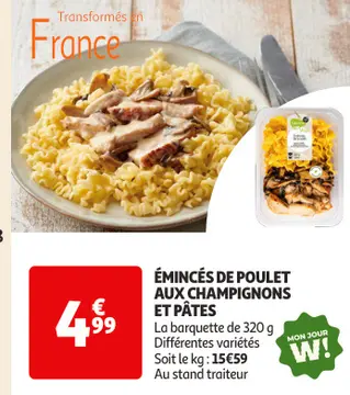 Aanbieding: ÉMINCÉS DE POULET AUX CHAMPIGNONS ET PÂTES