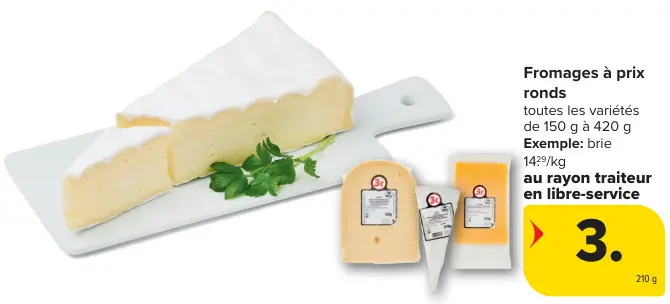 Offre: Fromages à prix ronds