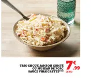 Offre: Trio choux jambon conte ou museau de porc