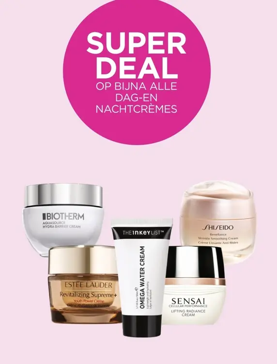 Aanbieding: Super deal op bijna alle dag-en nachtcrèmes