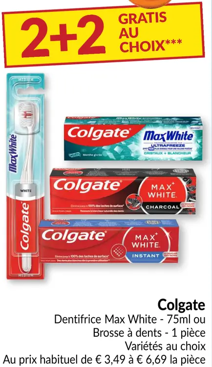 Offre: Dentifrice Max White ou Brosse à dents