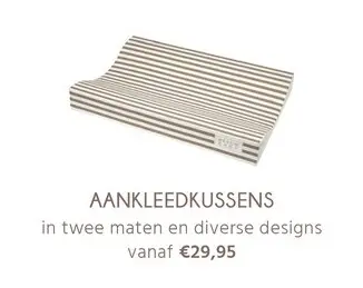 Promotie: Aankleedkussens