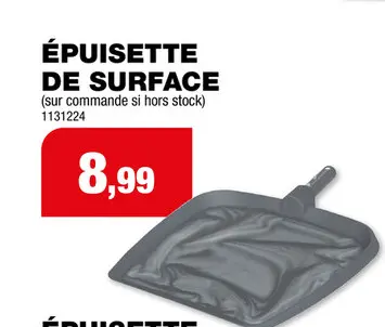 Offre: Épuisette de surface
