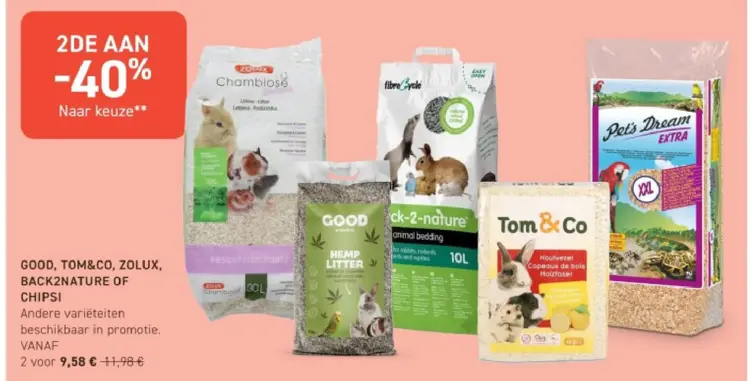 Promotie: Good, tom&co, ZOLUX, back2nature of chipsi