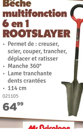 Offre: Bêche multifonction 6 en 1 ROOTSLAYER