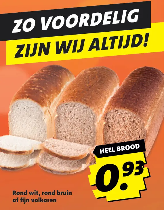 Aanbieding: Rond wit, rond bruin of fijn volkoren
