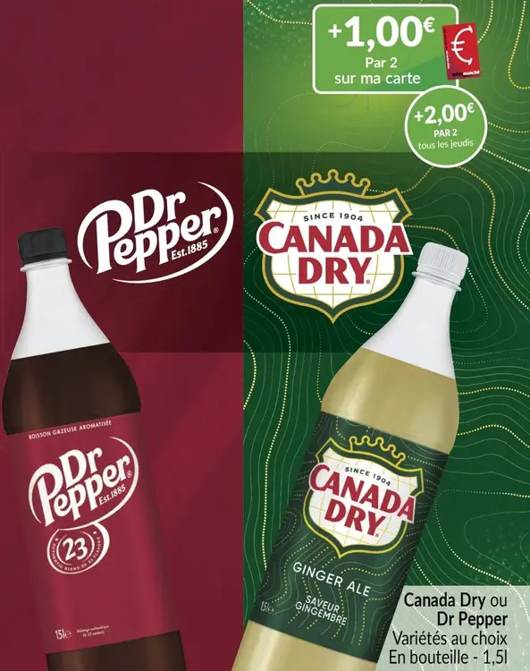 Offre: Canada Dry ou Dr Pepper