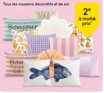 Offre: Tous les coussins décoratifs et de sol