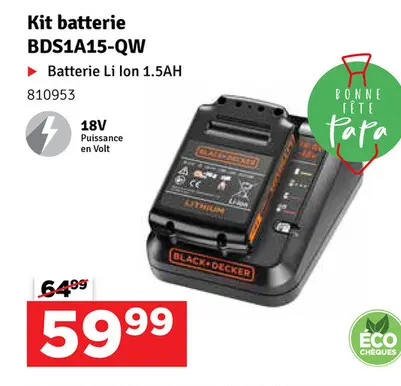 Offre: Kit batterie BDS1A15-QW