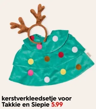 Aanbieding: kerstverkleedsetje voor Takkie en Siepie