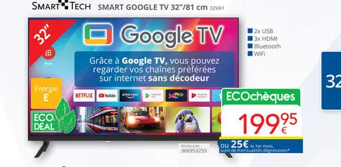 Offre: SMART GOOGLE TV 32"/81 cm 32VA1