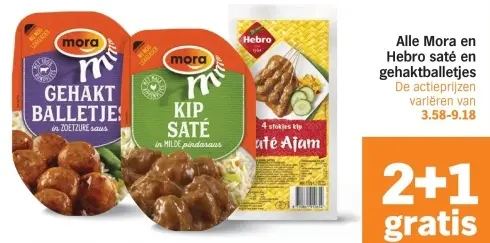 Aanbieding: Alle Mora en Hebro saté en gehaktballetjes