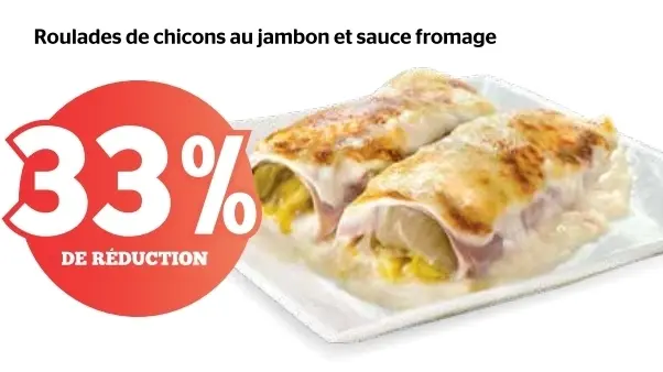Offre: Roulades de chicons au jambon et sauce fromage