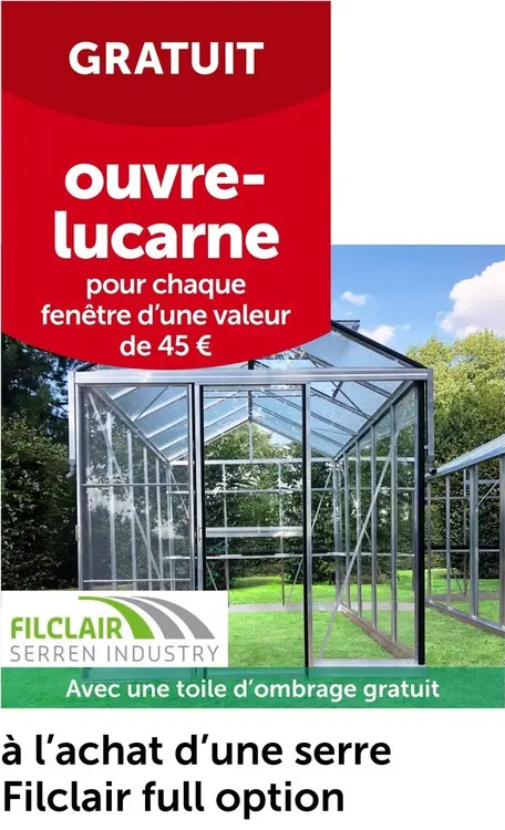 Offre: Filclair Serre Filclair full option