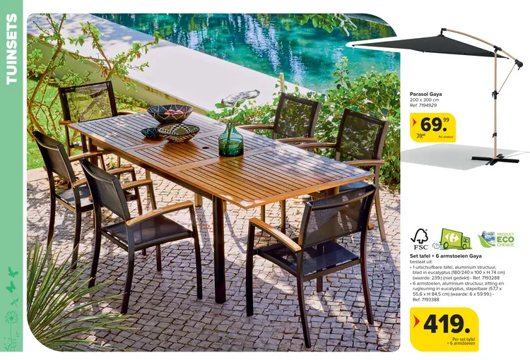 Promotie: Set tafel + 6 armstoelen Gaya
