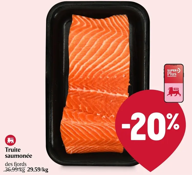 Offre: Truite saumonée