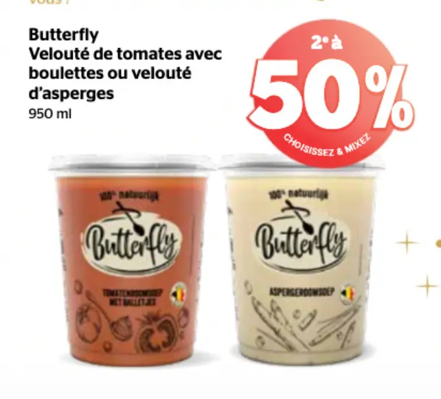 Offre: Butterfly Velouté de tomates avec boulettes ou velouté d'asperges